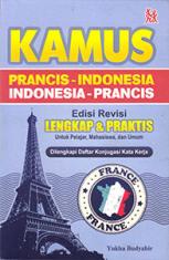 Kamus Prancis - Indonesia Indonesia - Prancis (Edisi Revisi)